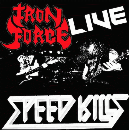 Iron Force (USA) : Speed Kills